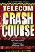 Telecom Crash Course, Second Edition