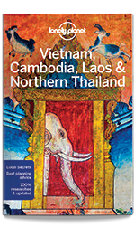 Lonely Planet Vietnam, Cambodia, Laos & Northern Thailand (Travel Guide)