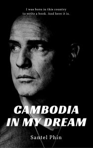 Writing project: Cambodia In My Dream